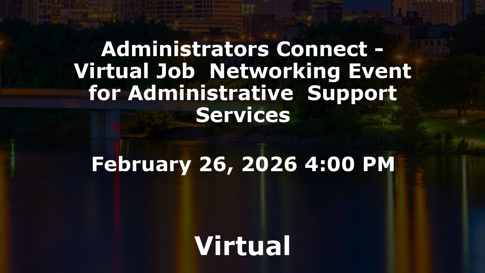 Administrators Connect - Virtual Job  Networking Event for Administrative  Support Services event image